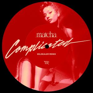 อัลบัม Complicated (Wildealer Remix) - Single ศิลปิน MATCHA