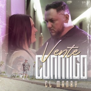 收听El Manry的Vente Conmigo歌词歌曲