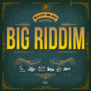 อัลบัม Big Riddim ศิลปิน 