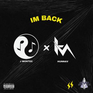 J Montez的專輯I'M BACK (feat. HunnaV) (Explicit)