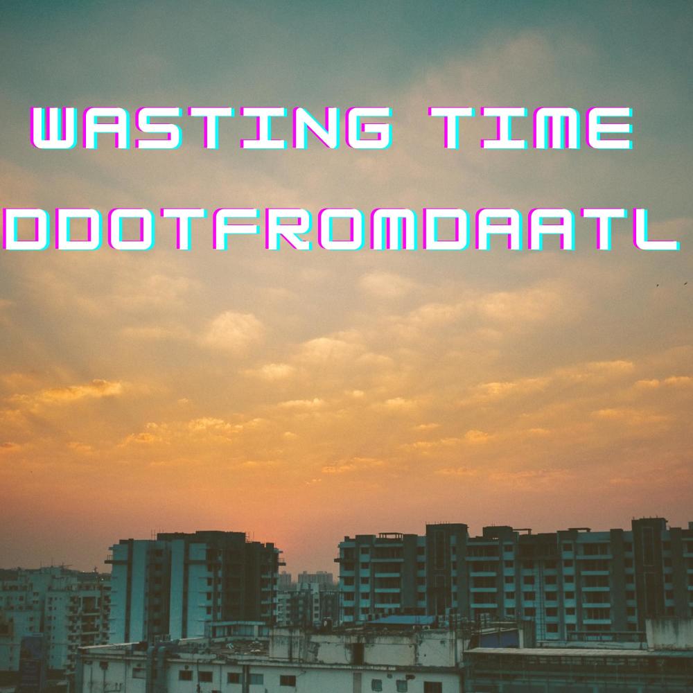 Wasting Time