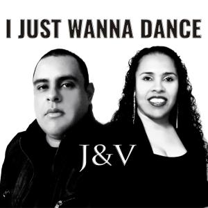 Dengarkan lagu I Just Wanna Dance (Robin van Riel Remix) nyanyian J & V dengan lirik