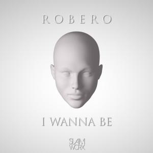 收听Robero的I Wanna Be歌词歌曲