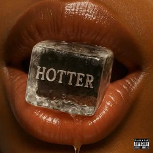lifeofsaeed的專輯HOTTER (Explicit)