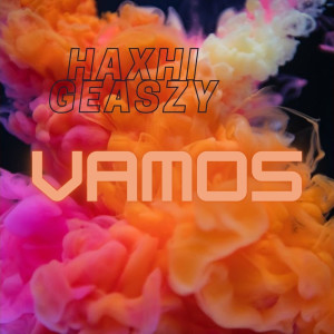 Album Vamos oleh Haxhigeaszy