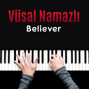 Album Believer from Vüsal Namazlı