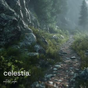 收聽Nature Calm的Celestia歌詞歌曲