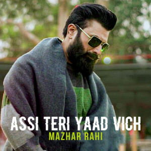 Mazhar Rahi的專輯Assi Teri Yaad Vich