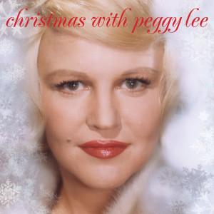 Peggy Lee的專輯Christmas With Peggy Lee