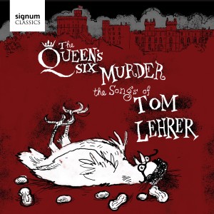The Queen's Six的專輯The Queen's Six Murder the Songs of Tom Lehrer