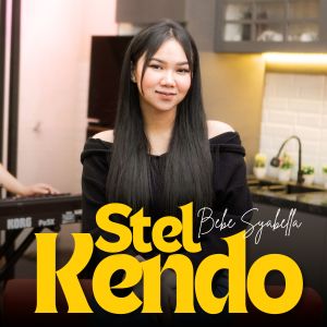 Listen to Stel Kendo (Keroncong) song with lyrics from Bebe syabella