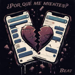 Album ¿Por qué me mientes? from Beat