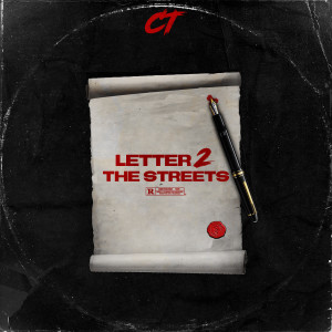 CT的专辑Letter 2 the Streets (Explicit)