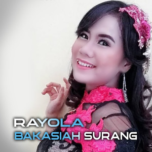 Listen to Bakasiah sorang song with lyrics from Rayola