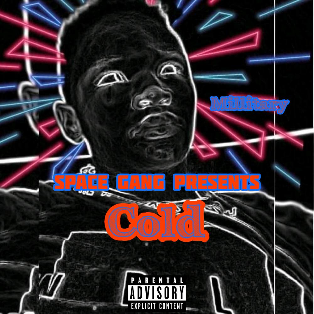 Cold (feat. Millitary) (Explicit)
