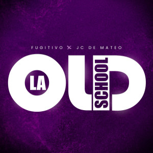ดาวน์โหลดและฟังเพลง La Old School (Explicit) พร้อมเนื้อเพลงจาก Fugitivo