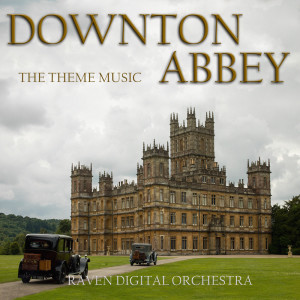 Listen to Theme (From "Downton Abbey") song with lyrics from Raven Digital Orchestra