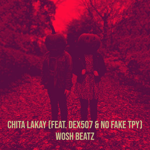 Listen to Chita Lakay song with lyrics from WOSH BEATZ