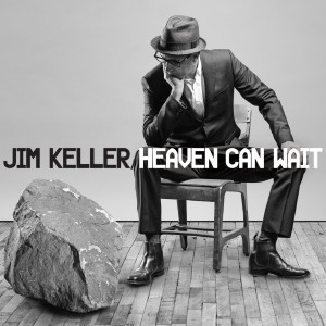 Jim Keller的專輯Heaven Can Wait