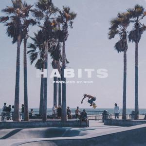 收聽RIVR的Habits歌詞歌曲