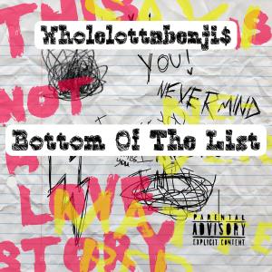 的專輯Bottom Of The List (Explicit)