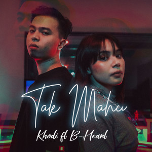ดาวน์โหลดและฟังเพลง Tak Mahu (Instrumental) พร้อมเนื้อเพลงจาก Khodi