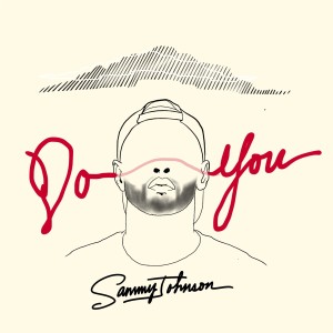 收聽Sammy Johnson的Do You歌詞歌曲