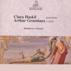 Arthur Grumiaux的專輯Clara Haskil, Arthur Grumiaux: Beethoven, Mozart