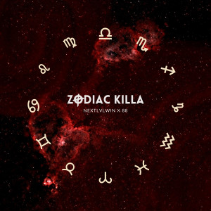 Listen to Zodiac Killa (Explicit) song with lyrics from NEXTLVLWIN
