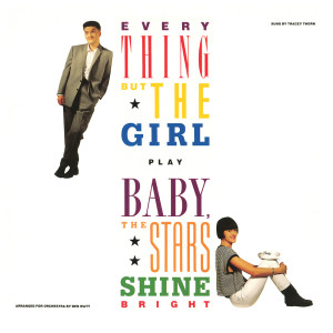 Everything But The Girl的專輯Baby, the Stars Shine Bright (Deluxe Edition)