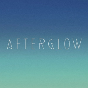ดาวน์โหลดและฟังเพลง Afterglow พร้อมเนื้อเพลงจาก Afterglow