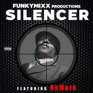 Listen to Silencer (Explicit) song with lyrics from FunkyMixx Productions