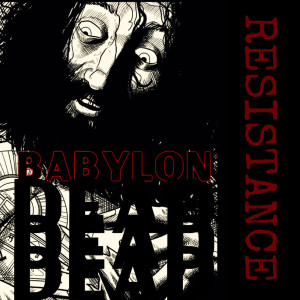 Babylon Dead的專輯Resistance (Explicit)