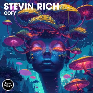 ดาวน์โหลดและฟังเพลง Oofy พร้อมเนื้อเพลงจาก Stevin Rich