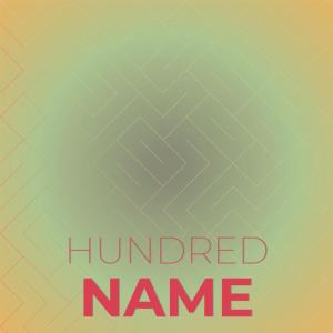 Hundred Name dari Various