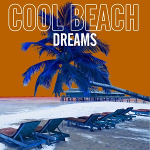 Album Dreams from Cool Beach