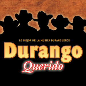 อัลบัม Durango Querido ศิลปิน Los Grandes De Durango