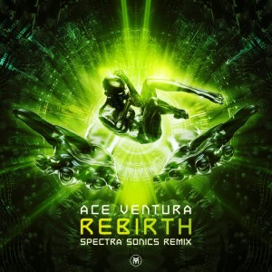 收听Ace Ventura的Rebirth (Spectra Sonics Remix)歌词歌曲