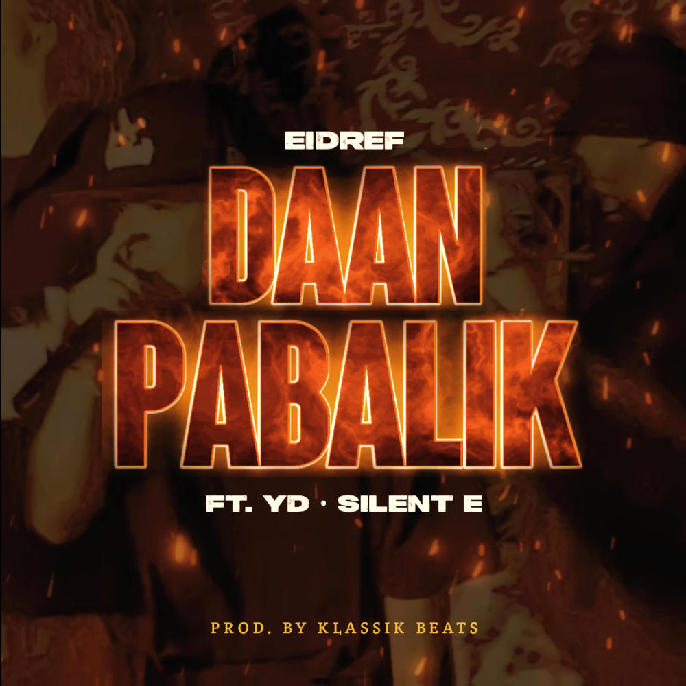 Daan Pabalik (feat. YD & Silent E) (Explicit)