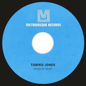 ดาวน์โหลดและฟังเพลง Cross My Heart พร้อมเนื้อเพลงจาก Tamiko Jones