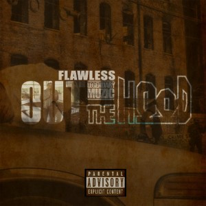 Dengarkan lagu Out tha Hood (Explicit) nyanyian Flawless dengan lirik