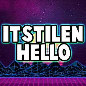 收听ItsTilen的Hello歌词歌曲