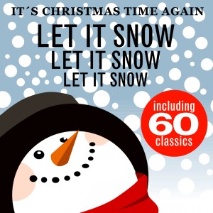 Various Artists的專輯Let It Snow, Let It Snow, Let It Snow (It's Christmas Time Again)