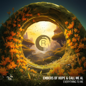 Listen to Everything To Me (Extended Mix) song with lyrics from Embers of Hope