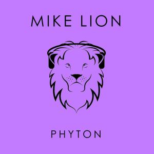 ดาวน์โหลดและฟังเพลง Phyton พร้อมเนื้อเพลงจาก Mike Lion