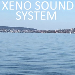 อัลบัม Xeno Sound System ศิลปิน Xeno Sound System