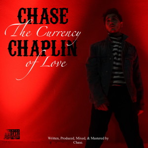 The Currency of Love (Explicit) dari Chase