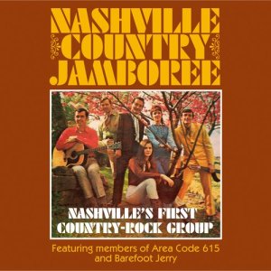 Nashville Country Jamboree的專輯Nashville's First Country-Rock Group