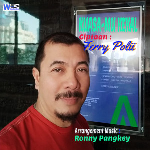 Listen to Kuasa Mu Kekal song with lyrics from Ferry Polii