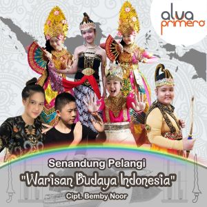 ดาวน์โหลดและฟังเพลง Warisan Budaya Indonesia พร้อมเนื้อเพลงจาก Senandung Pelangi